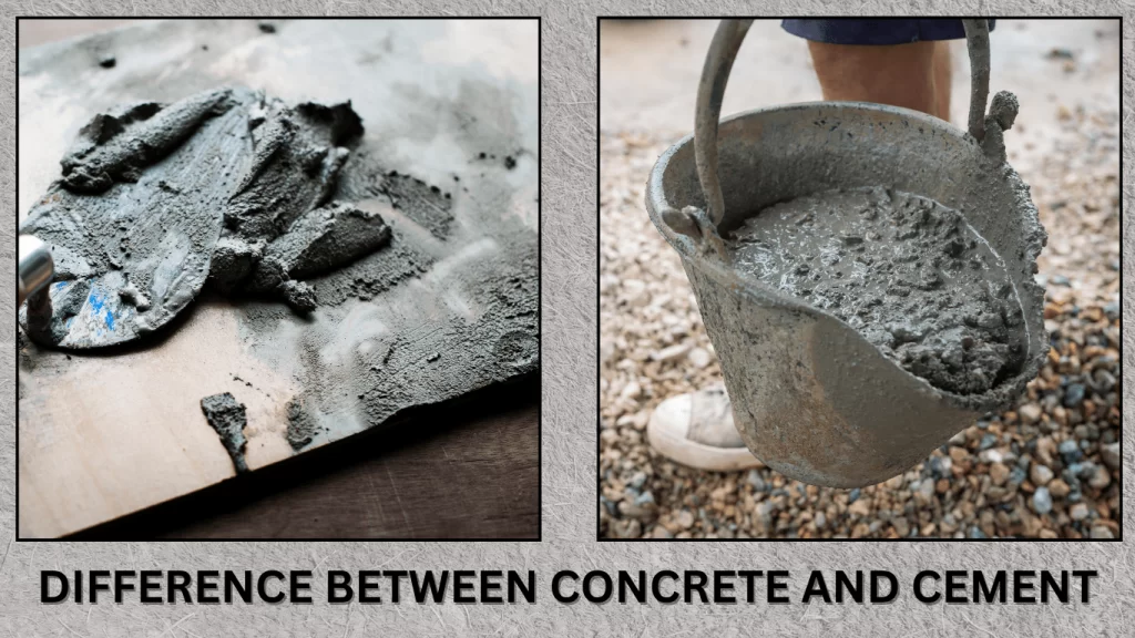 Understanding the difference between concrete and cement