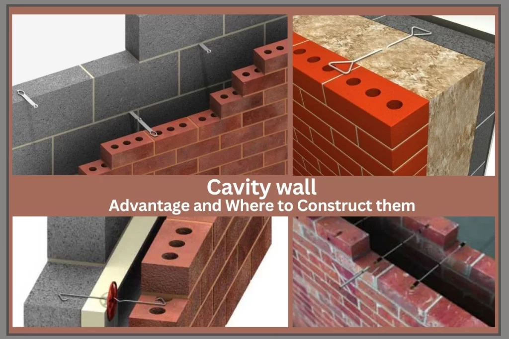 Cavity Wall - Advantage and where to construct them